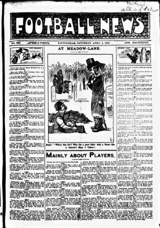 cover page of Football News (Nottingham) published on April 1, 1911