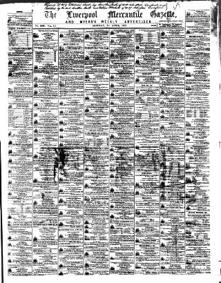 cover page of Liverpool Mercantile Gazette and Myers's Weekly Advertiser published on April 1, 1867